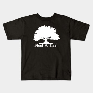 Plant A Tree Kids T-Shirt